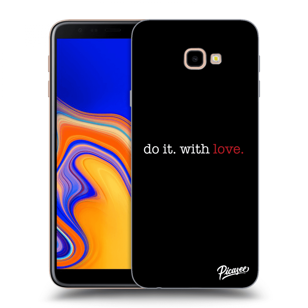Picasee Samsung Galaxy J4+ J415F Hülle - Transparentes Silikon - Do it. With love.