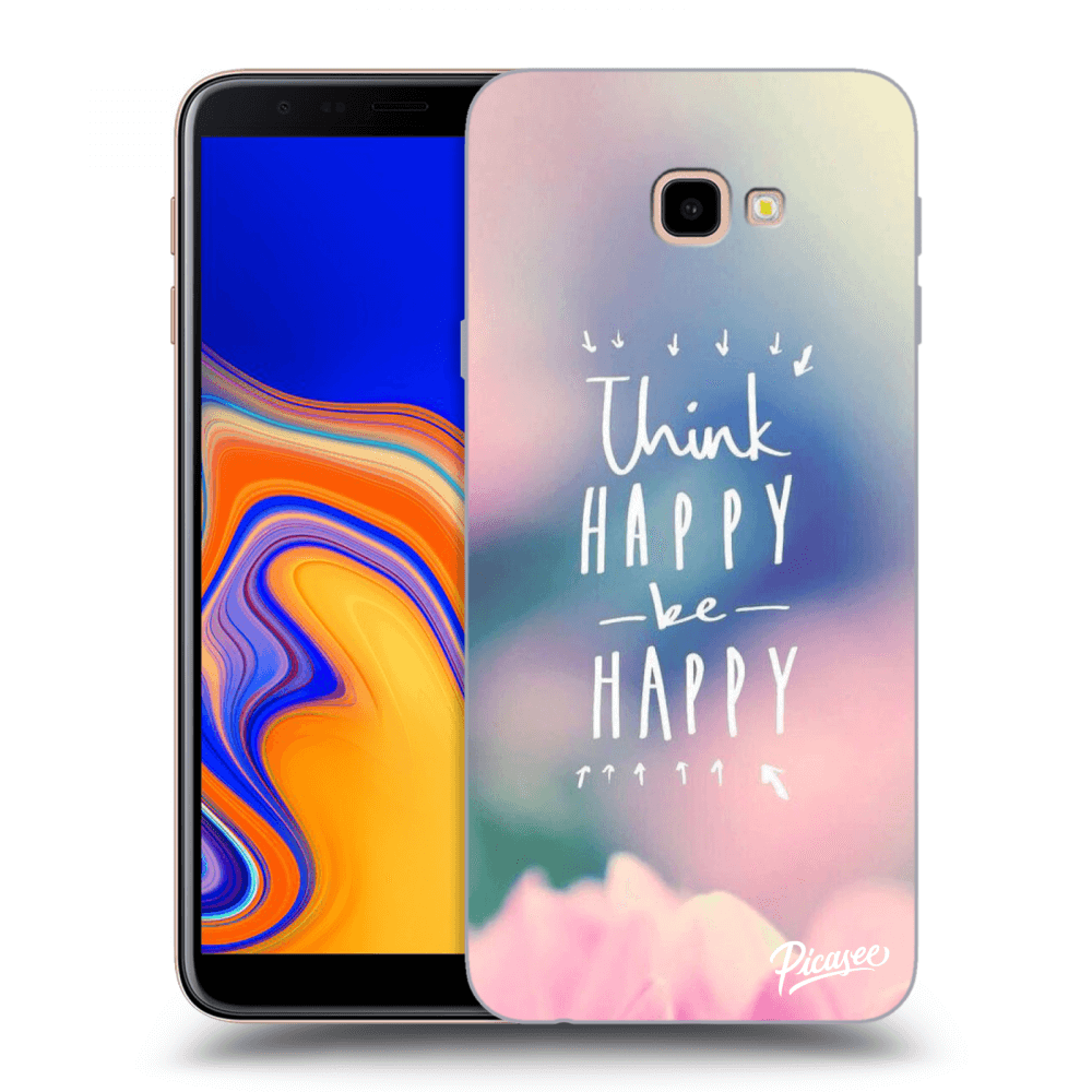 Picasee Samsung Galaxy J4+ J415F Hülle - Transparentes Silikon - Think happy be happy