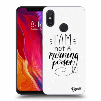 Picasee Xiaomi Mi 8 Hülle - Transparentes Silikon - I am not a morning person
