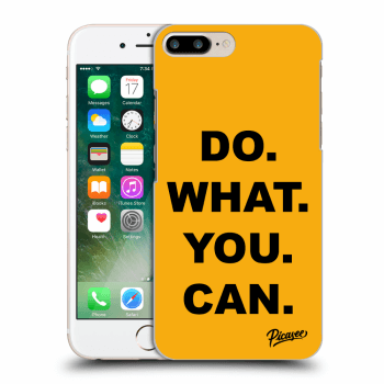 Picasee ULTIMATE CASE für Apple iPhone 7 Plus - Do What You Can