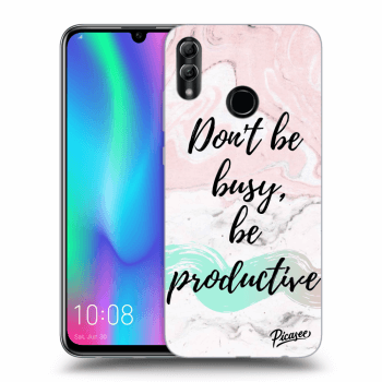 Picasee Honor 10 Lite Hülle - Transparentes Silikon - Don't be busy, be productive