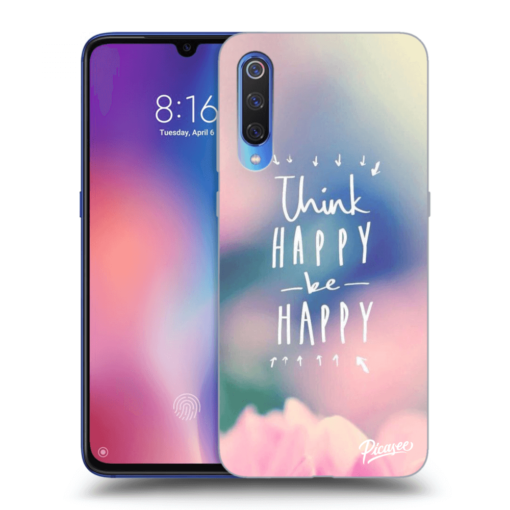 Picasee Xiaomi Mi 9 Hülle - Schwarzes Silikon - Think happy be happy