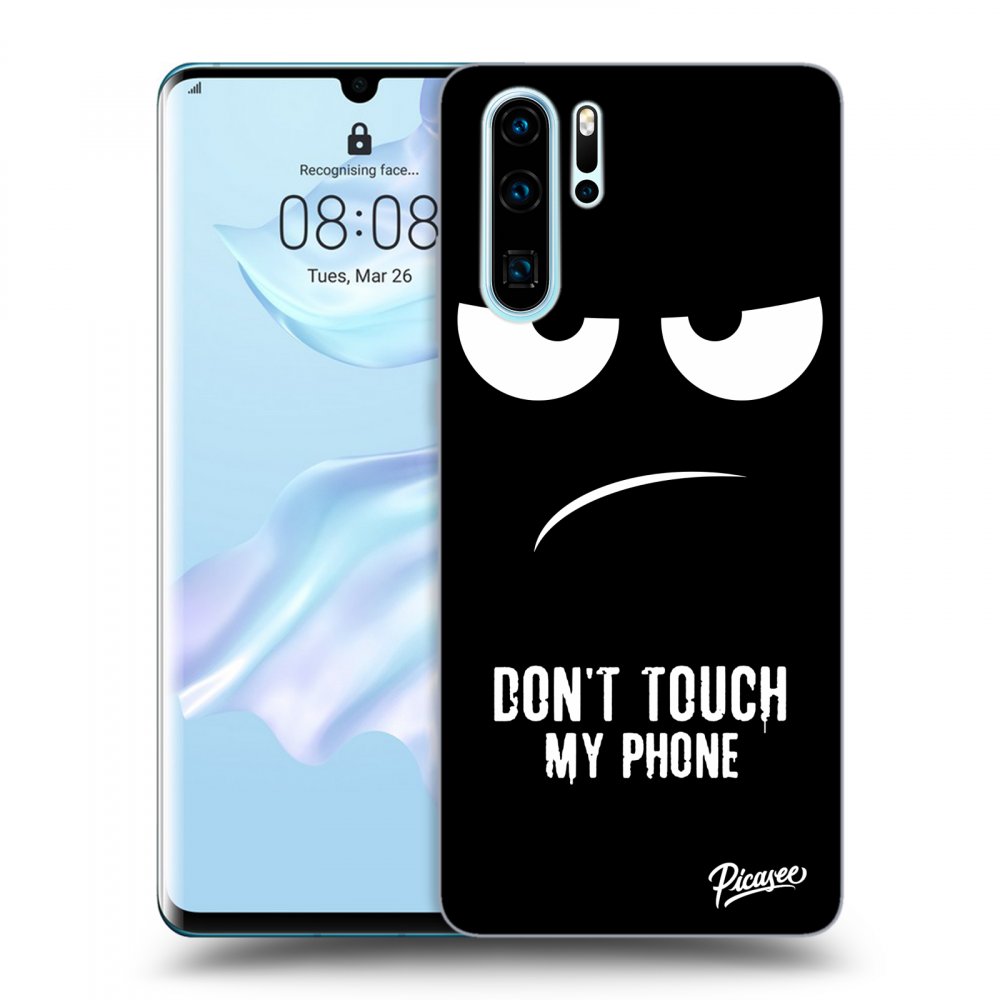 Picasee ULTIMATE CASE für Huawei P30 Pro - Don't Touch My Phone