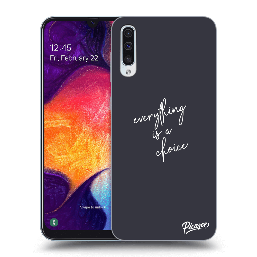 Picasee Samsung Galaxy A50 A505F Hülle - Transparentes Silikon - Everything is a choice