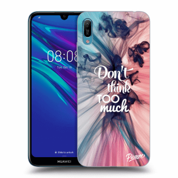 Hülle für Huawei Y6 2019 - Don't think TOO much