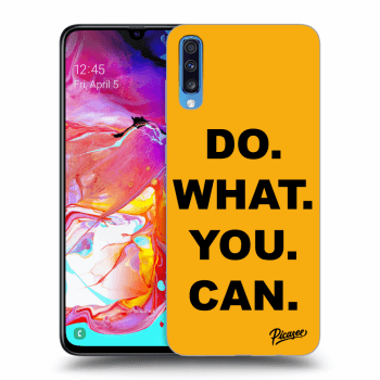 Picasee ULTIMATE CASE für Samsung Galaxy A70 A705F - Do What You Can