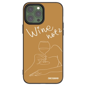 Picasee Apple iPhone 13 Pro Max Hülle - Schwarzes Silikon - Wine not