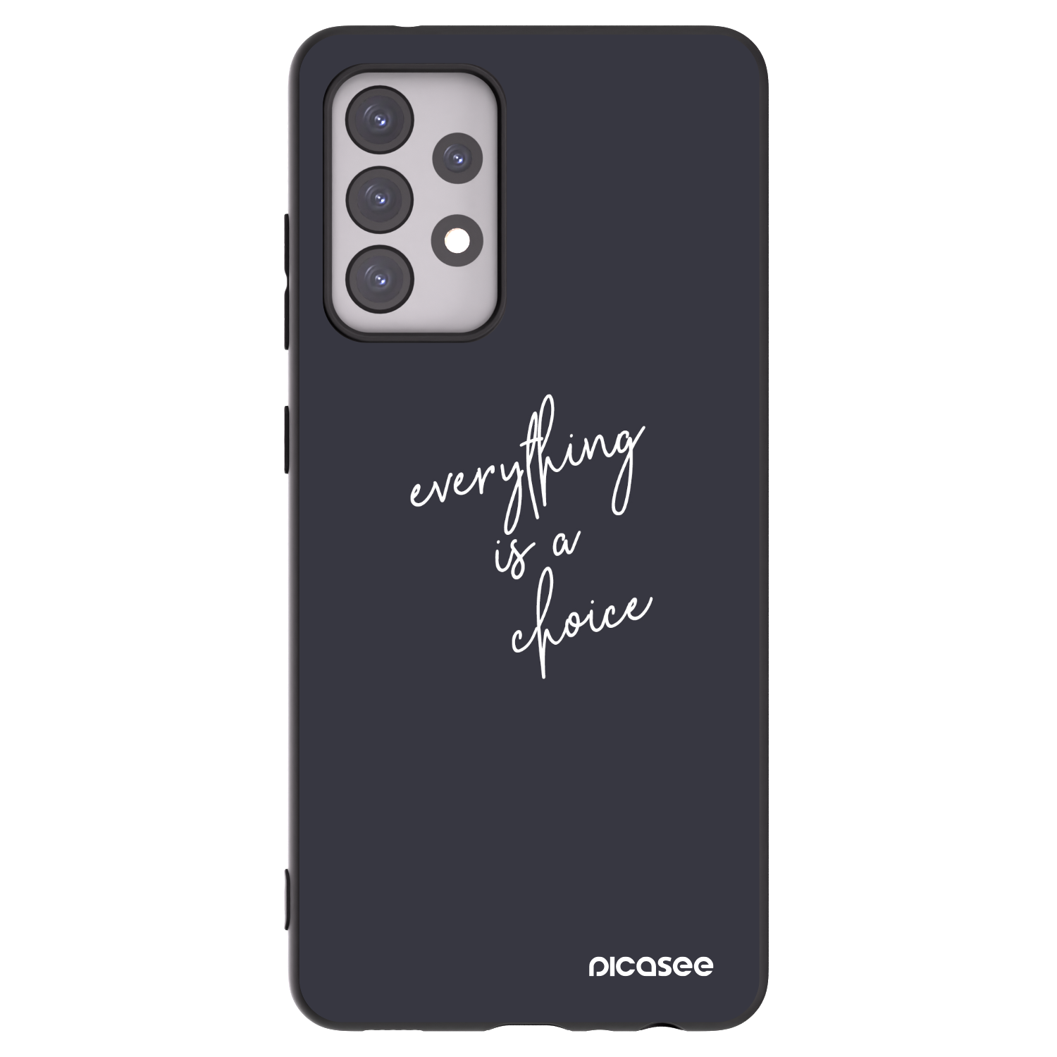Picasee Samsung Galaxy A52s 5G A528B Hülle - Schwarzes Silikon - Everything is a choice
