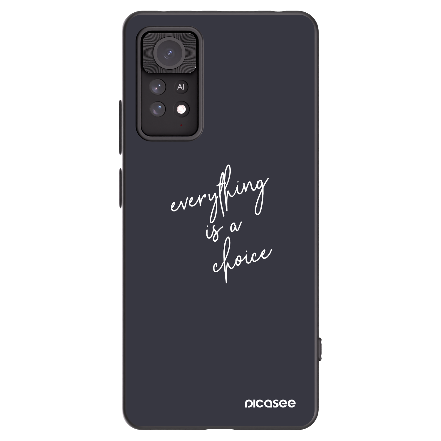 Picasee Xiaomi Redmi Note 11 Pro Hülle - Schwarzes Silikon - Everything is a choice