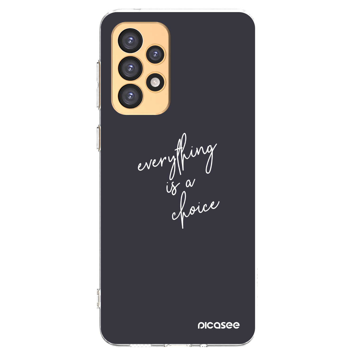 Picasee Samsung Galaxy A33 5G A336 Hülle - Transparentes Silikon - Everything is a choice