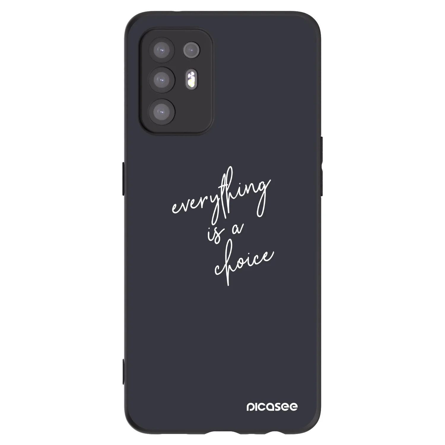 Picasee OPPO A94 5G Hülle - Schwarzes Silikon - Everything is a choice
