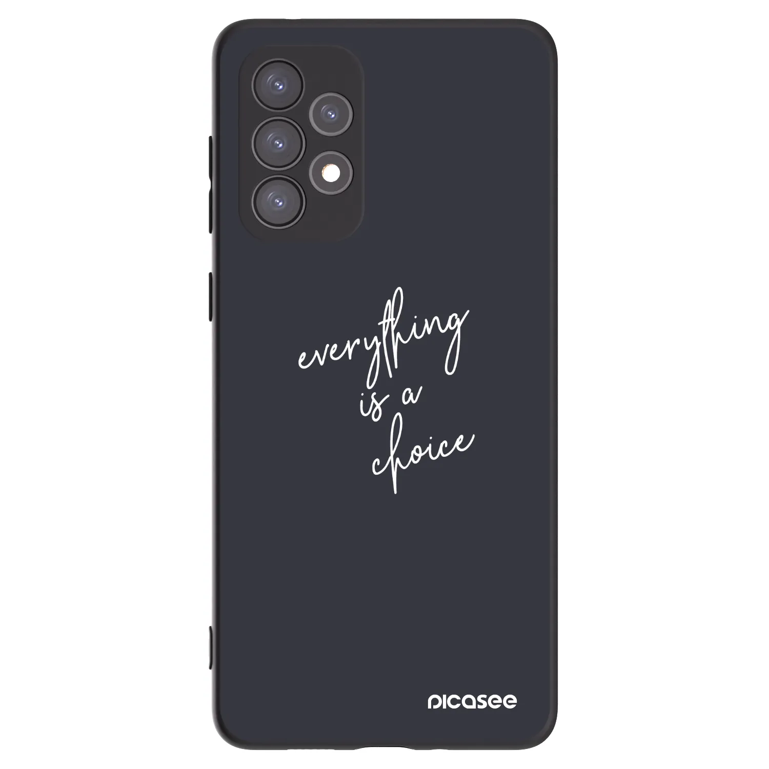 Picasee Samsung Galaxy A73 5G Hülle - Schwarzes Silikon - Everything is a choice