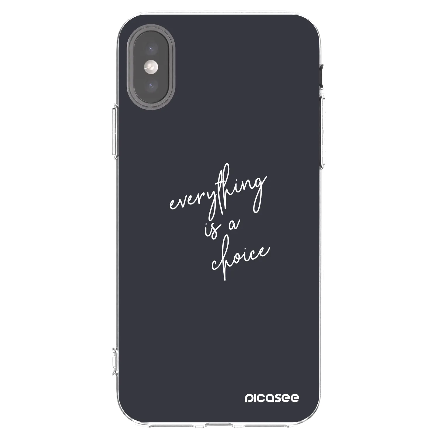 Picasee Apple iPhone X/XS Hülle - Transparentes Silikon - Everything is a choice