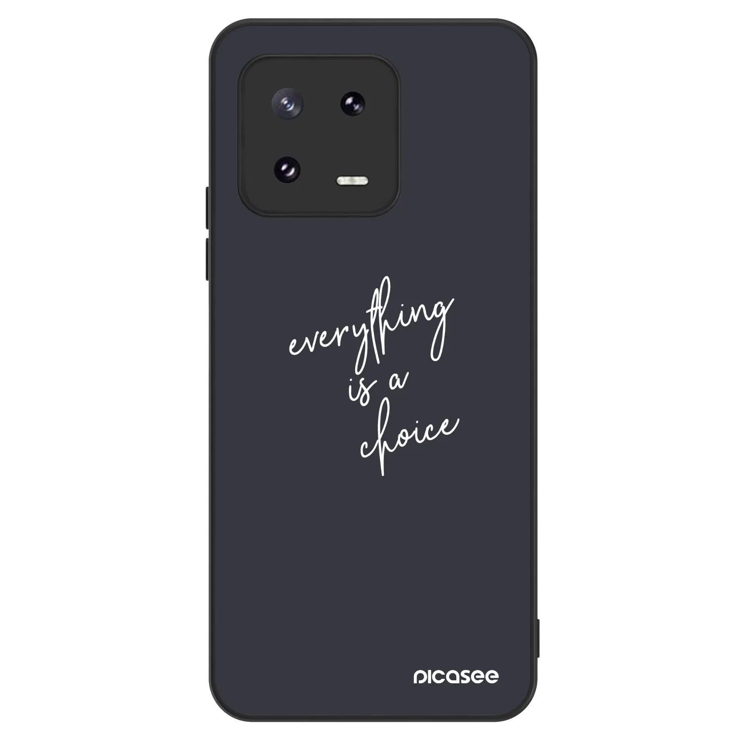 Picasee ULTIMATE CASE für Xiaomi 13 Pro - Everything is a choice
