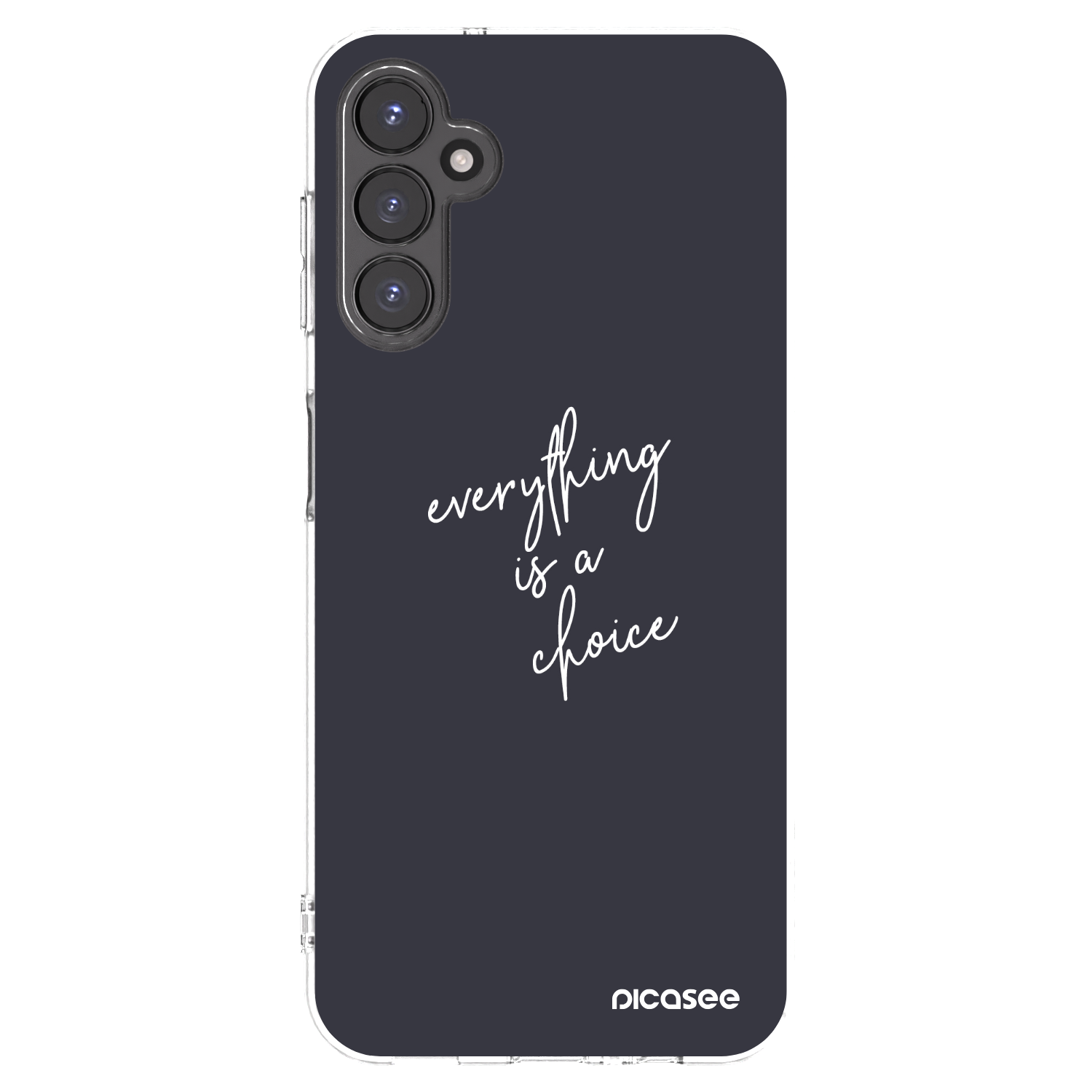 Picasee Samsung Galaxy A14 5G A146P Hülle - Transparentes Silikon - Everything is a choice