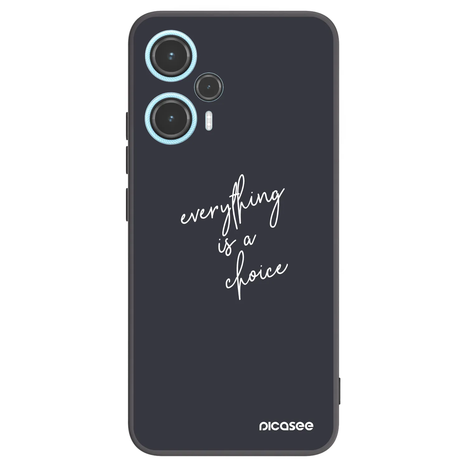 Picasee Xiaomi Poco F5 Hülle - Schwarzes Silikon - Everything is a choice