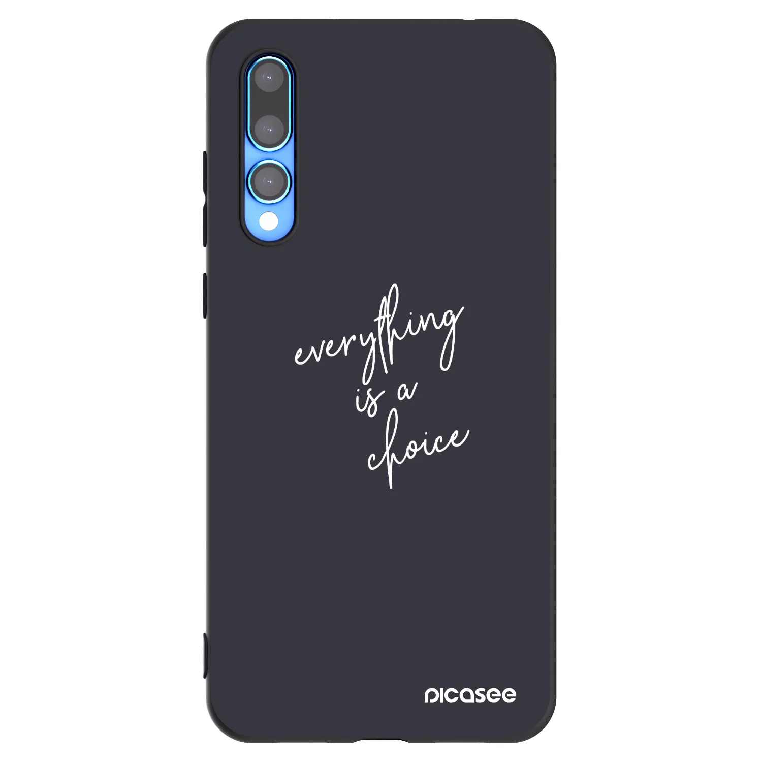 Picasee Huawei P20 Pro Hülle - Schwarzes Silikon - Everything is a choice