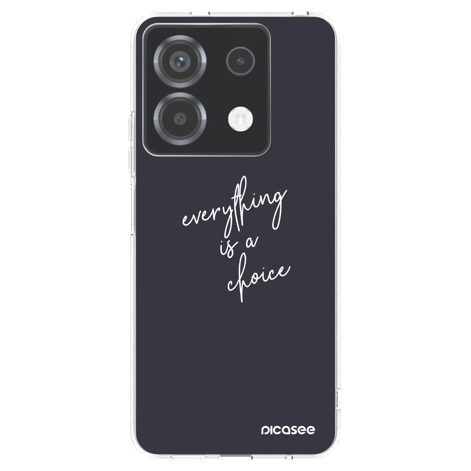 Picasee Xiaomi Poco X6 Hülle - Transparentes Silikon - Everything is a choice