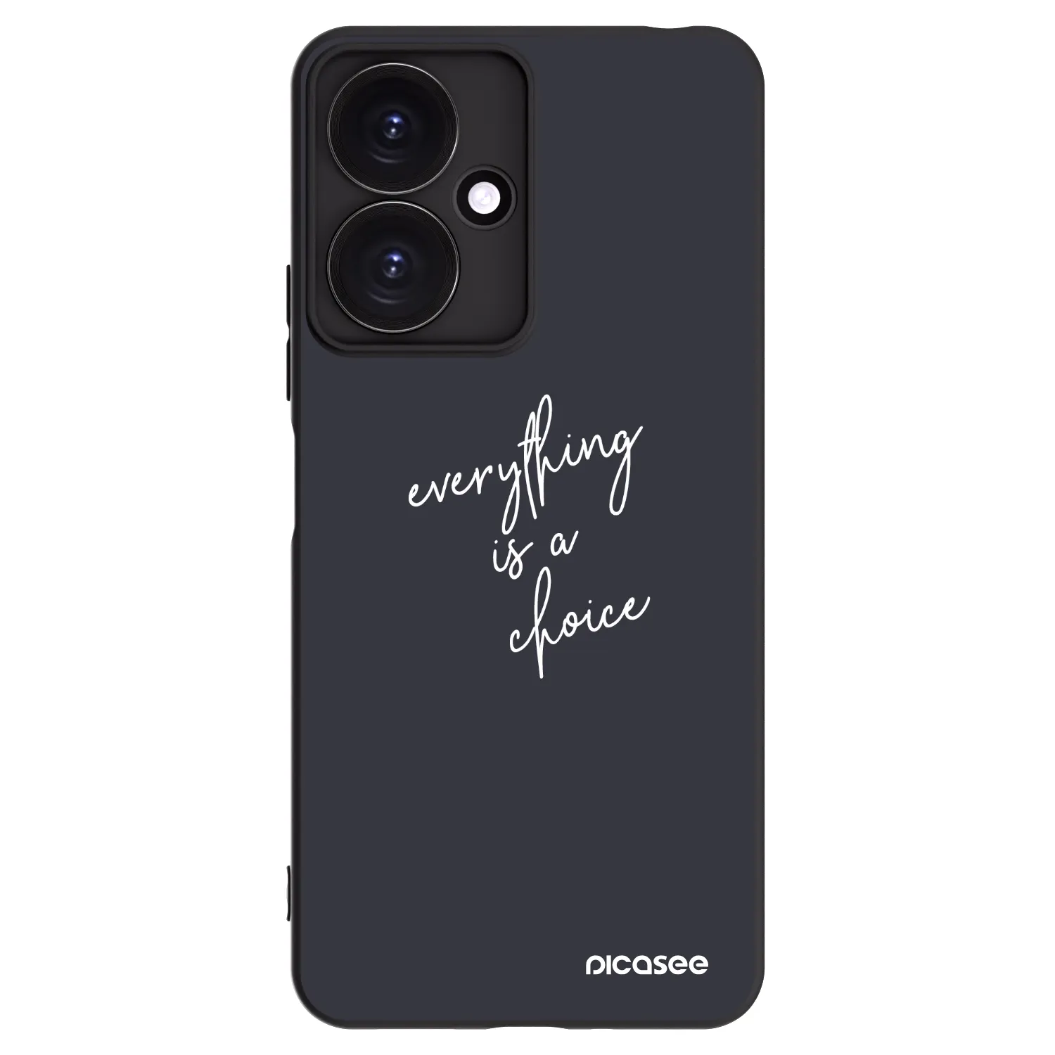 Picasee Xiaomi Redmi 13C 5G Hülle - Schwarzes Silikon - Everything is a choice