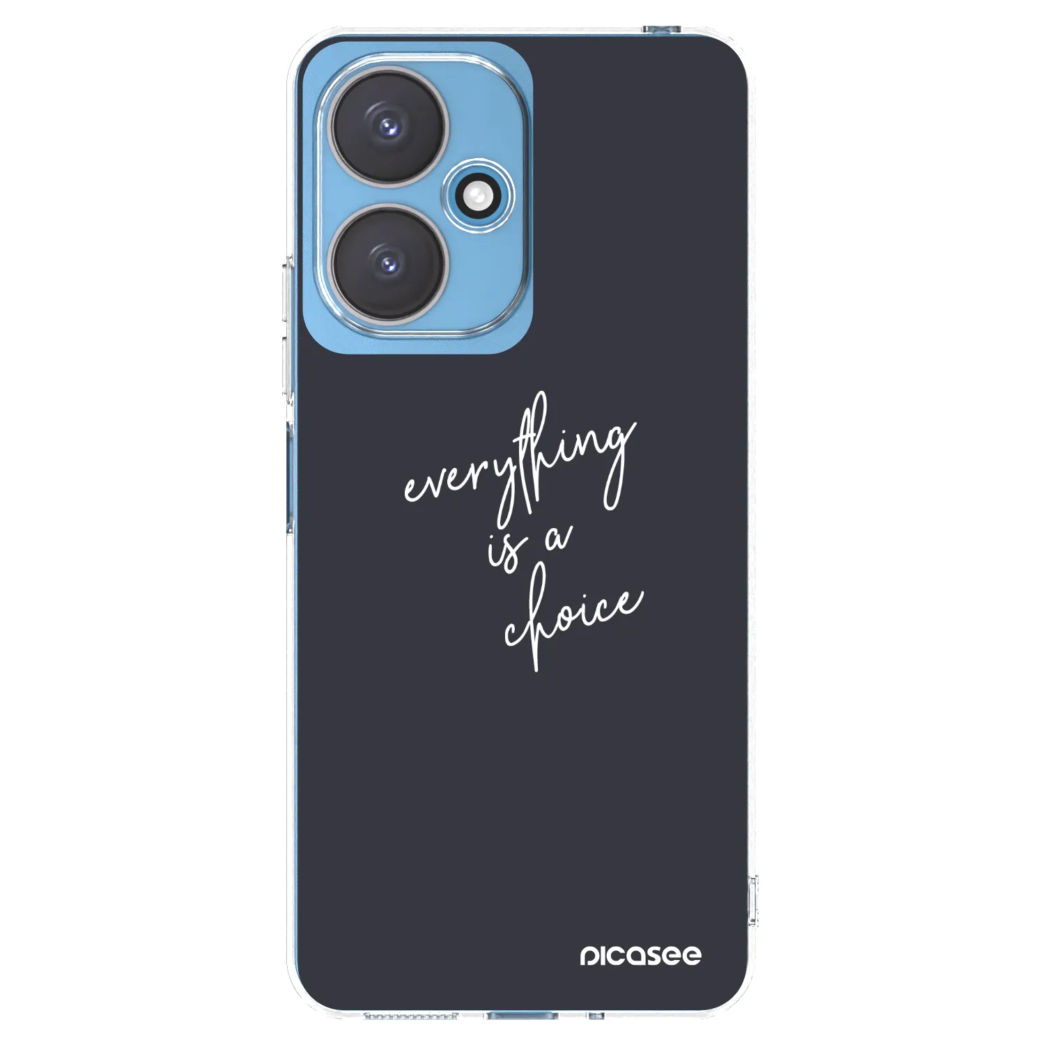 Picasee Xiaomi Redmi 13C 5G Hülle - Transparentes Silikon - Everything is a choice