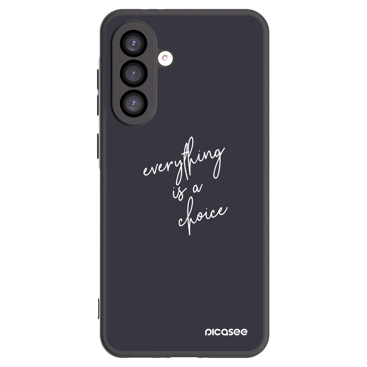 Picasee Samsung Galaxy A26 5G A266B Hülle - Schwarzes Silikon - Everything is a choice