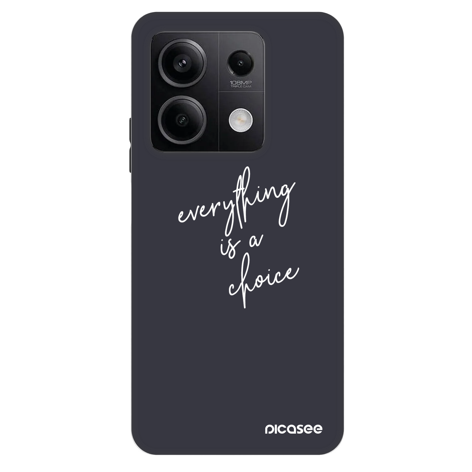 Picasee Fashion Case für Xiaomi Redmi Note 13 5G - Everything is a choice
