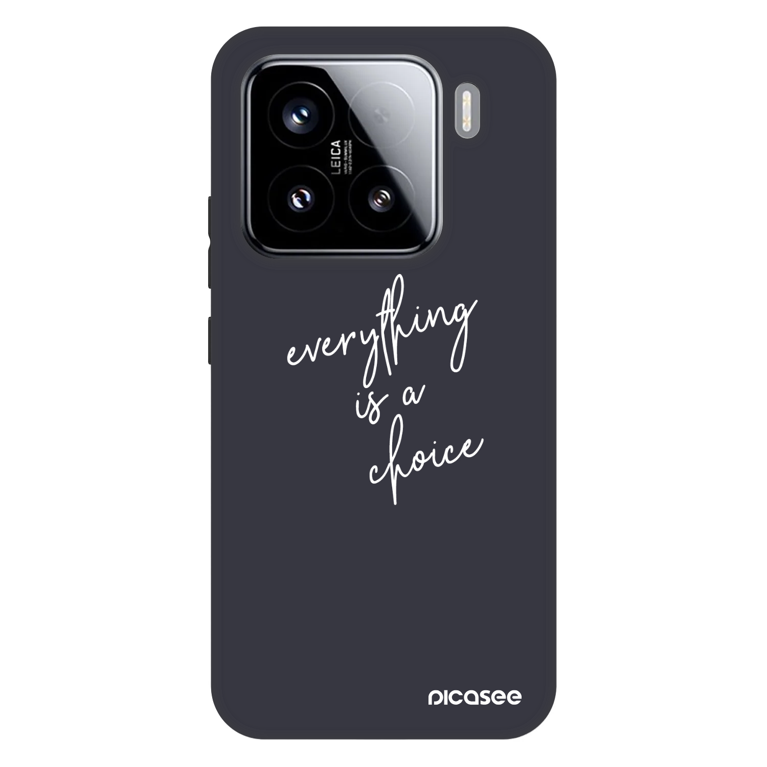 Picasee Fashion Case für Xiaomi 15 - Everything is a choice