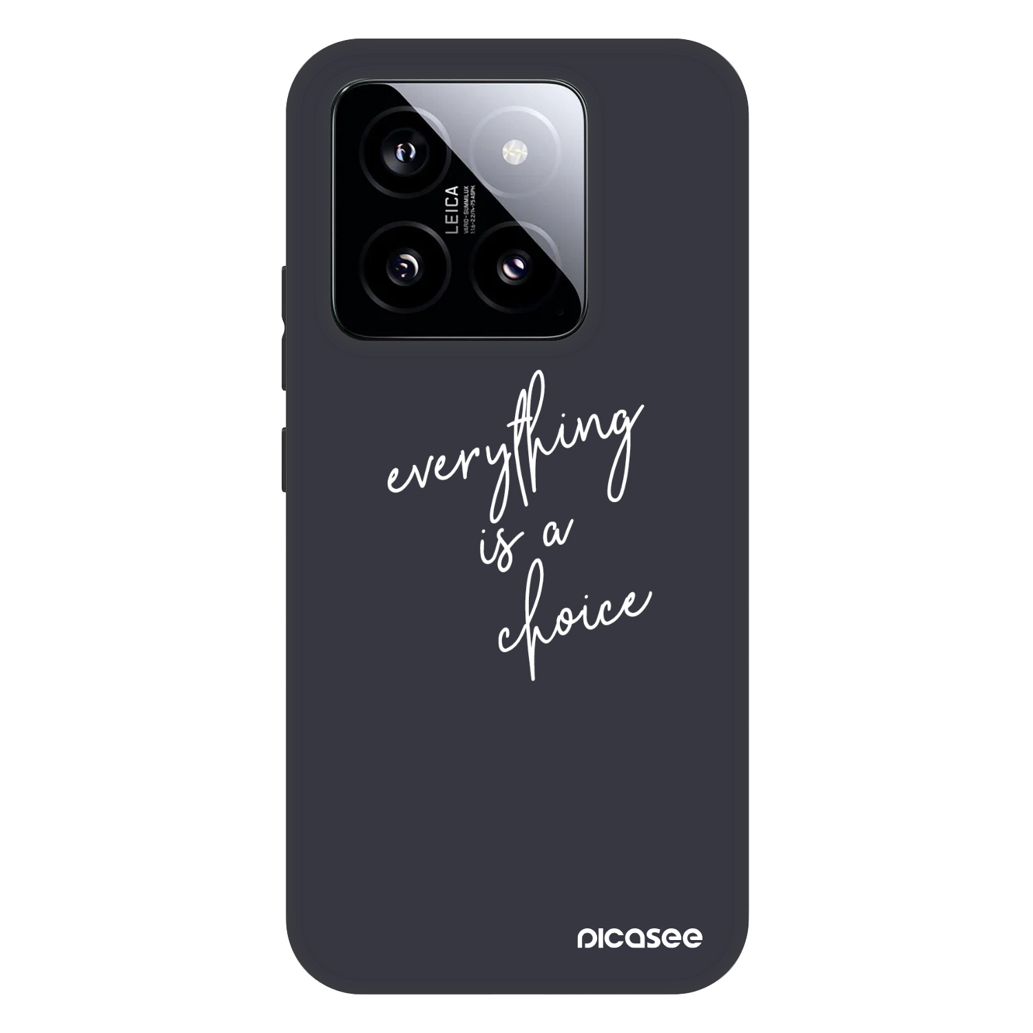 Picasee Fashion Case für Xiaomi 14 - Everything is a choice