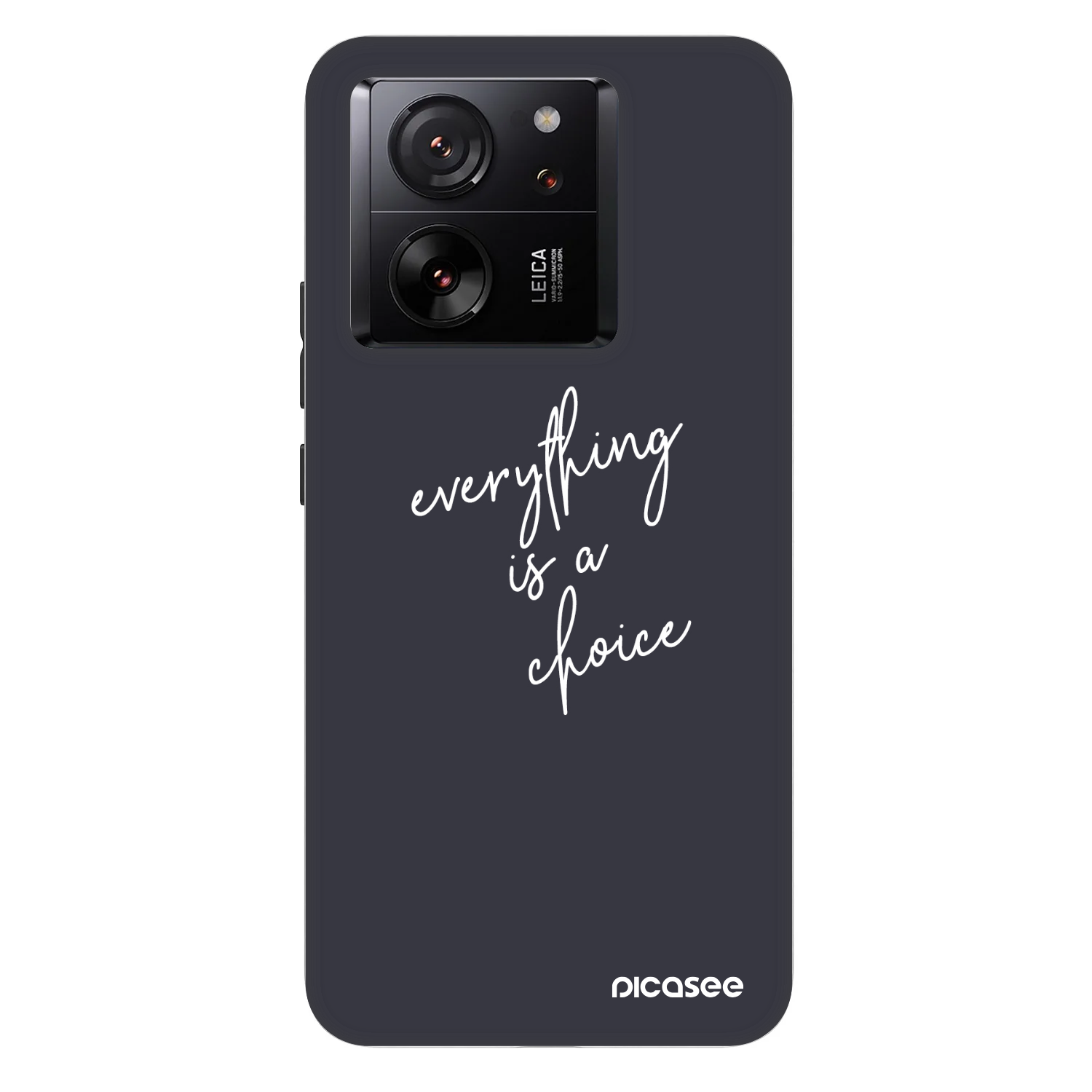 Picasee Fashion Case für Xiaomi 13T Pro - Everything is a choice