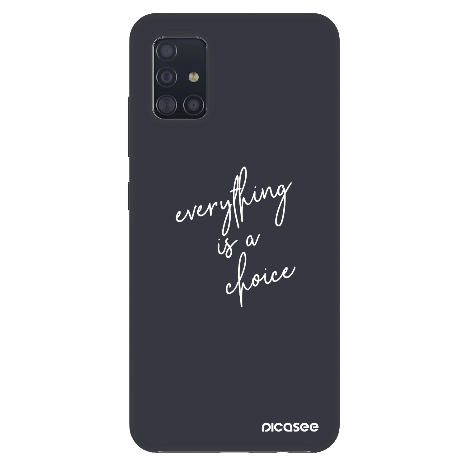 Picasee Fashion Case für Samsung Galaxy A51 A515F - Everything is a choice