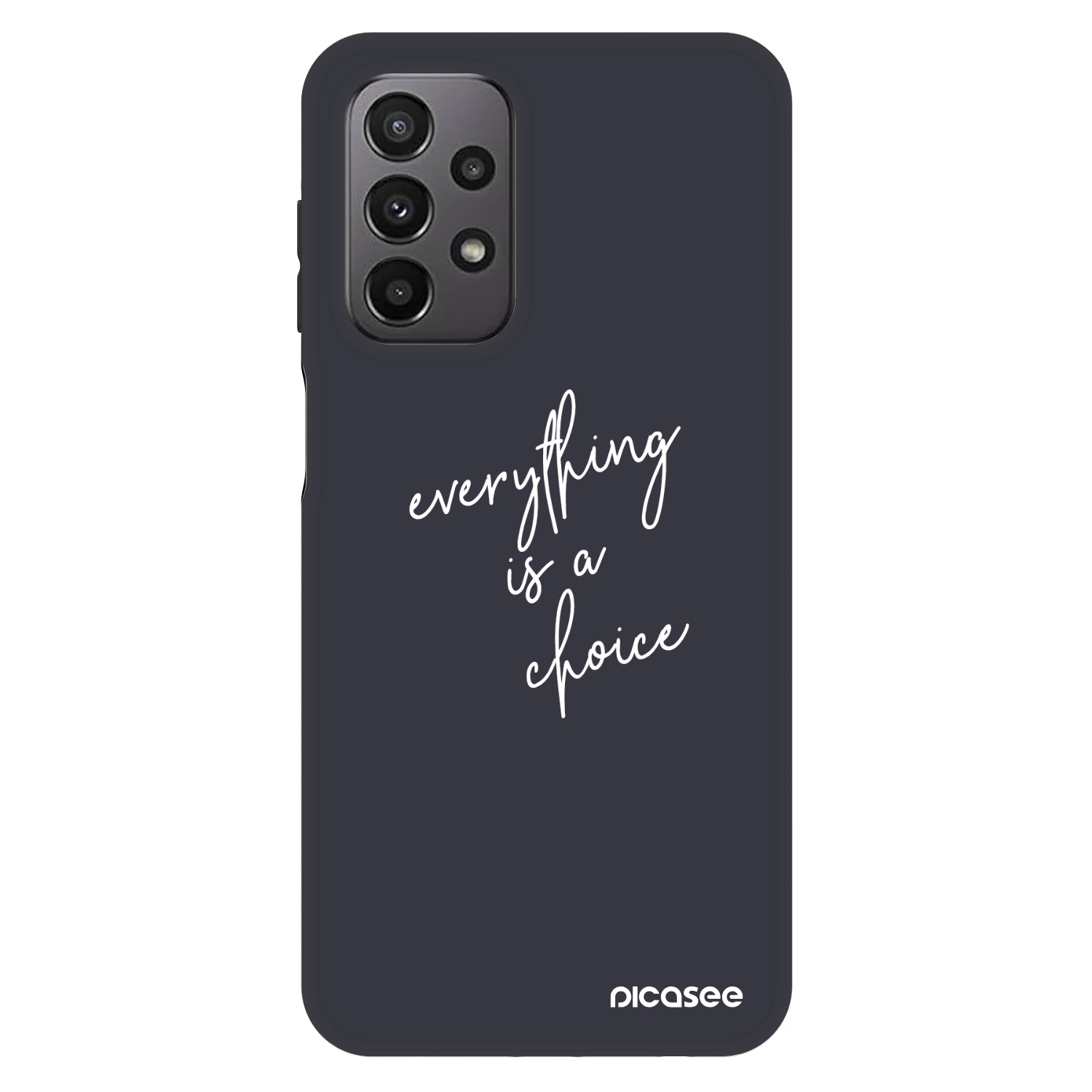 Picasee Fashion Case für Samsung Galaxy A23 A236B 5G - Everything is a choice