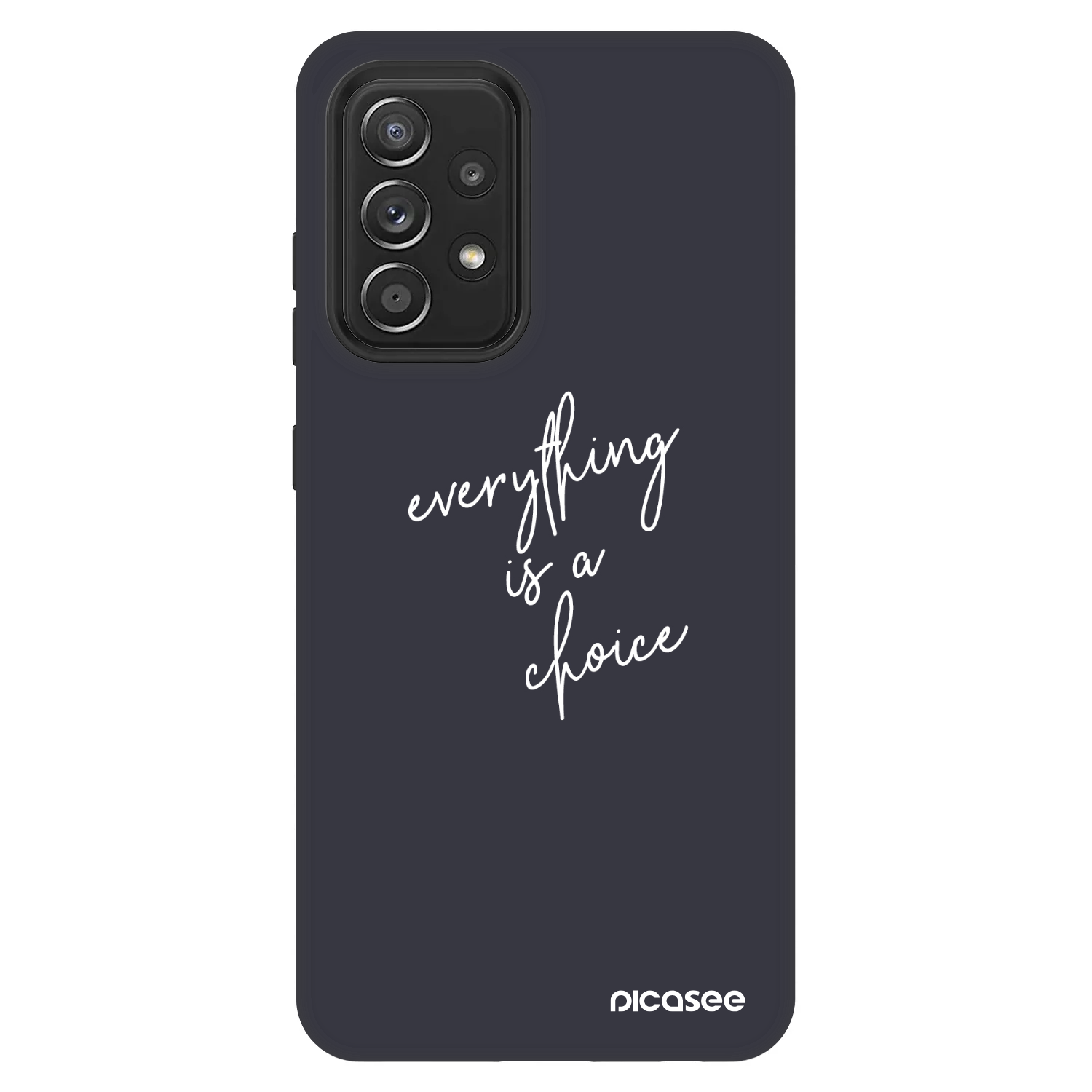 Picasee Fashion Case für Samsung Galaxy A52 5G A525F - Everything is a choice