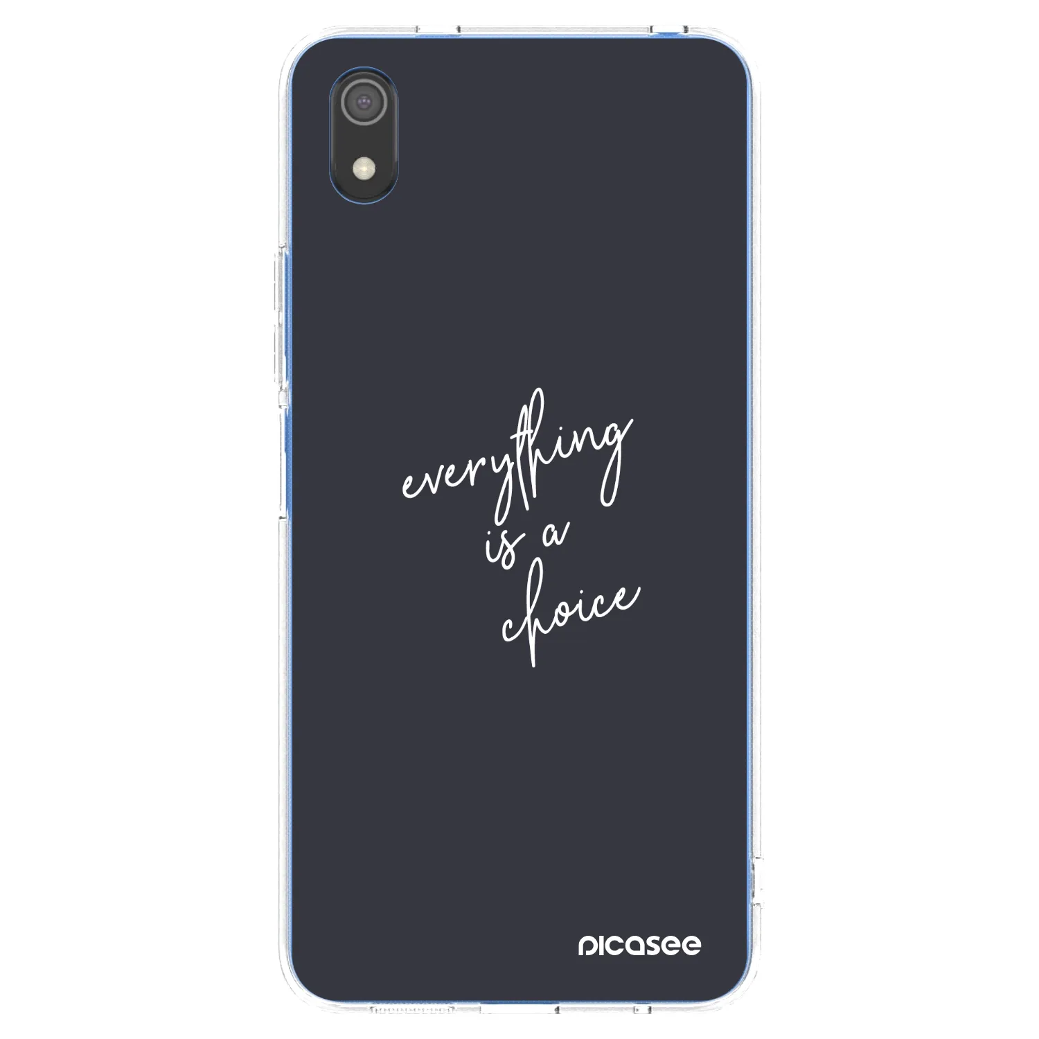 Picasee Xiaomi Redmi 7A Hülle - Transparentes Silikon - Everything is a choice