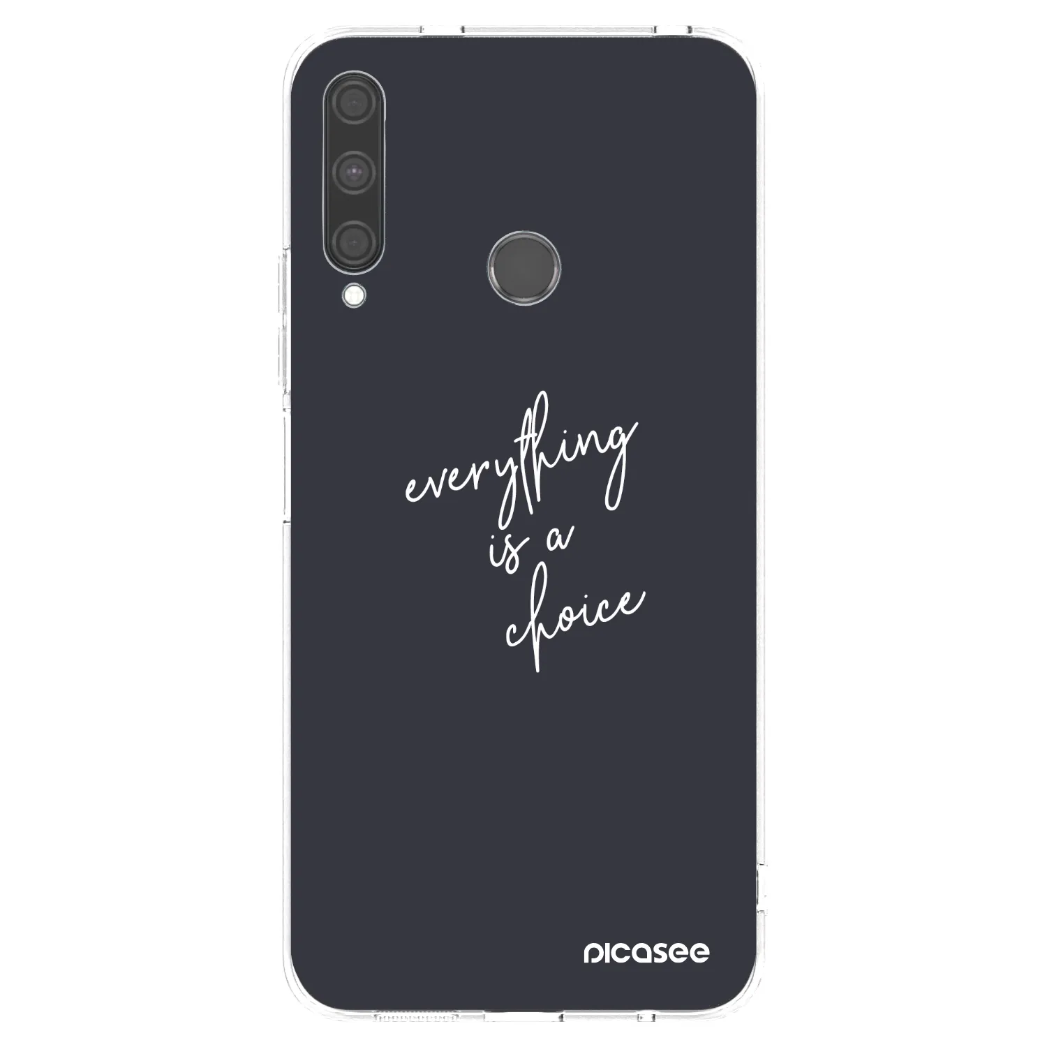 Picasee Huawei P40 Lite E Hülle - Transparentes Silikon - Everything is a choice