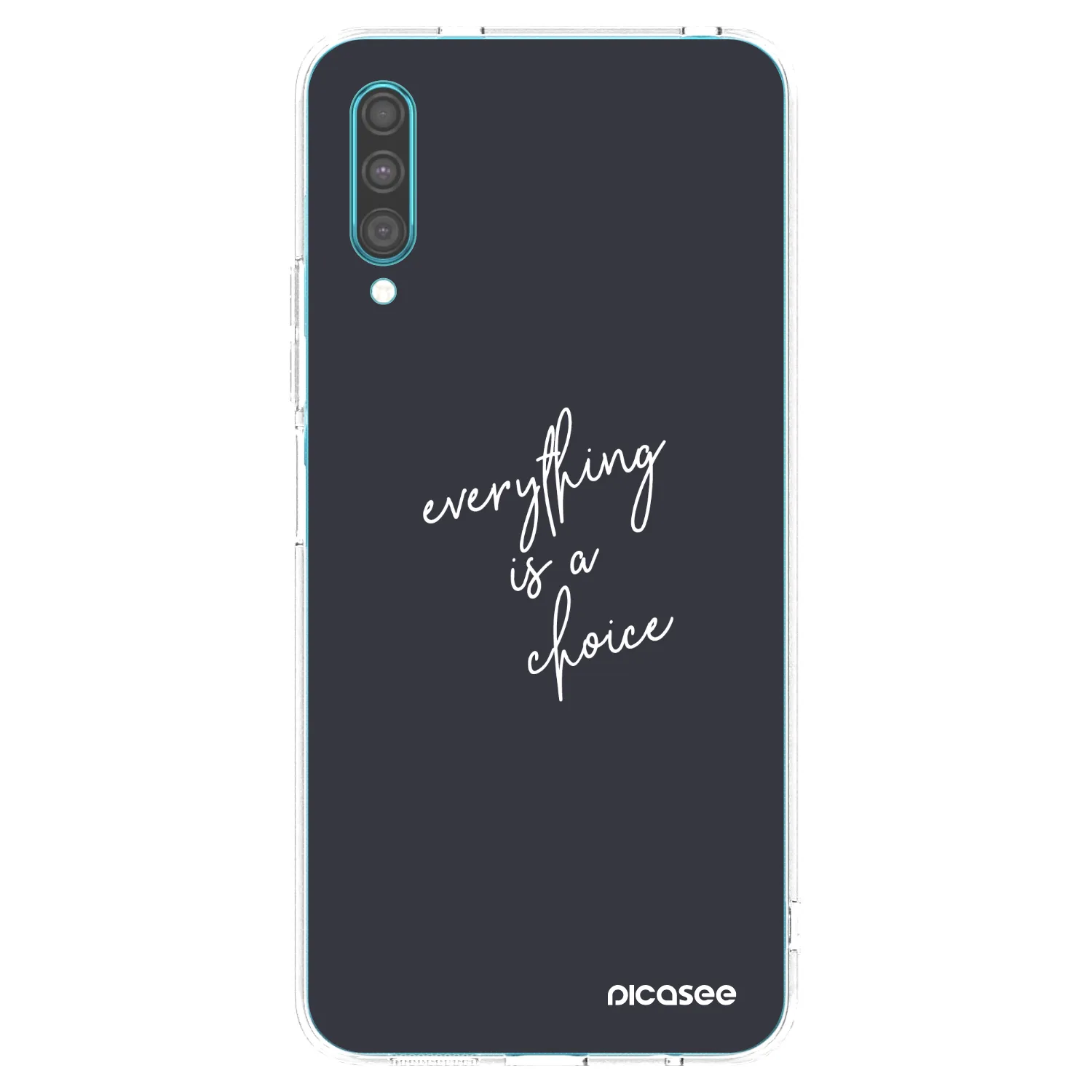 Picasee Samsung Galaxy A30s A307F Hülle - Transparentes Silikon - Everything is a choice