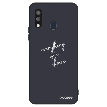 Hülle für Samsung Galaxy A40 A405F - Everything is a choice