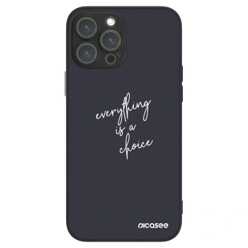 Picasee ULTIMATE CASE für Apple iPhone 13 Pro Max - Everything is a choice