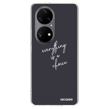 Hülle für Huawei P50 - Everything is a choice