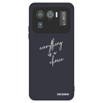 Hülle für Xiaomi Mi 11 Ultra - Everything is a choice