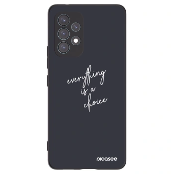Picasee Samsung Galaxy A53 5G A536 Hülle - Schwarzes Silikon - Everything is a choice