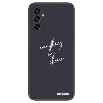 Hülle für Samsung Galaxy M13 M135F - Everything is a choice