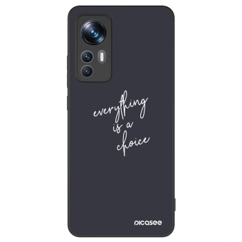 Picasee ULTIMATE CASE für Xiaomi 12T - Everything is a choice