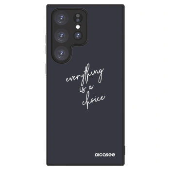 Picasee ULTIMATE CASE für Samsung Galaxy S23 Ultra 5G - Everything is a choice
