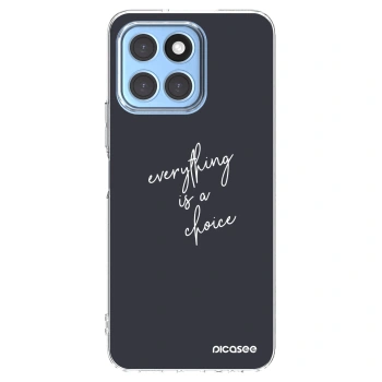 Picasee Honor X8 5G Hülle - Transparentes Silikon - Everything is a choice