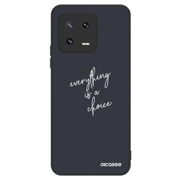 Hülle für Xiaomi 13 Pro - Everything is a choice