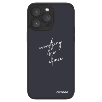 Picasee ULTIMATE CASE für Apple iPhone 15 Pro Max - Everything is a choice