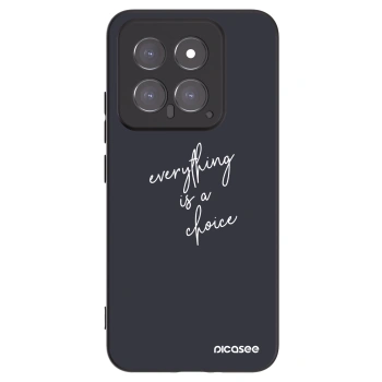 Picasee Xiaomi 14 Hülle - Schwarzes Silikon - Everything is a choice