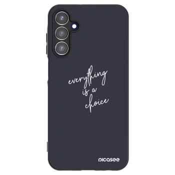 Picasee Samsung Galaxy A15 A155F 4G Hülle - Schwarzes Silikon - Everything is a choice
