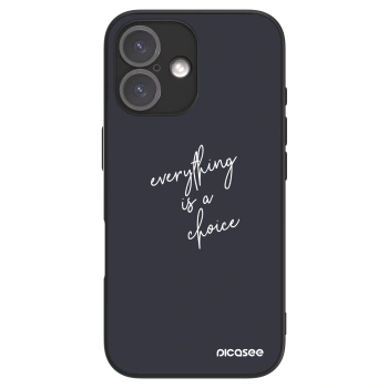 Picasee ULTIMATE CASE für Apple iPhone 16 - Everything is a choice