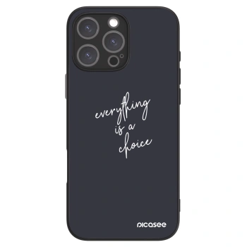 Picasee ULTIMATE CASE für Apple iPhone 16 Pro Max - Everything is a choice